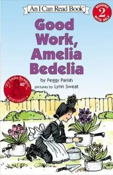 Good Work, Amelia Bedelia, Paperback/Peggy Parish