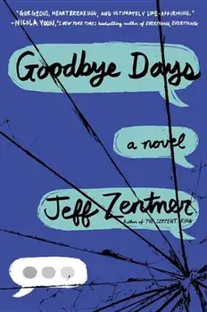 Goodbye Days, Paperback/Jeff Zentner