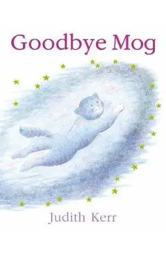 Goodbye Mog - Judith Kerr