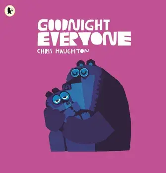 Goodnight Everyone, Paperback/Chris Haughton