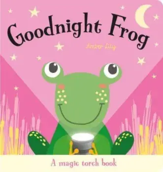 Goodnight Frog, Hardback/Amber Lily
