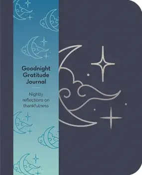 Goodnight Gratitudes Journal. Nightly Reflections on Thankfulness, Paperback/Emma Van Hinsbergh