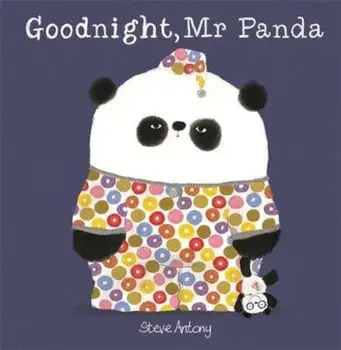 Goodnight, Mr Panda, Paperback/Steve Antony