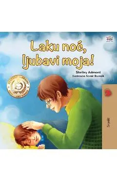 Goodnight, My Love! (Serbian Book for Kids - Latin alphabet) - Shelley Admont