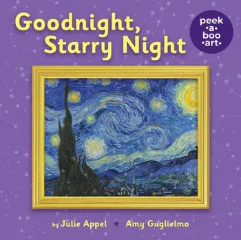 Goodnight, Starry Night (Peek-a-Boo Art)/Julie Appel