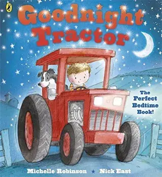 Goodnight Tractor, Paperback/Michelle Robinson
