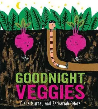 Goodnight, Veggies (Board Book), Board book/Diana Murray