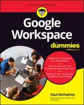 Google Workspace For Dummies, Paperback/Paul (Logophilia Limited) McFedries