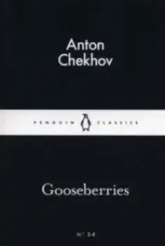 Gooseberries/Anton Chekhov