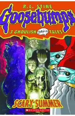 Goosebumps Graphix #3: Scary Summer - R. L. Stine