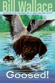 Goosed!, Paperback/Bill Wallace