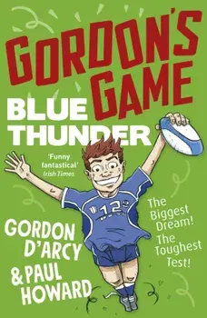 Gordon's Game: Blue Thunder, Paperback/Gordon D'Arcy