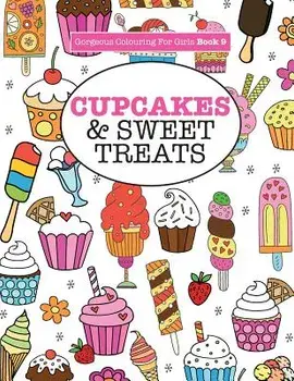 Gorgeous Colouring For Girls - Cupcakes & Sweet Treats, Paperback/Elizabeth James