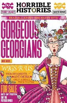 Gorgeous Georgians (newspaper edition), Paperback/Terry Deary