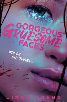 Gorgeous Gruesome Faces, Paperback/Linda Cheng
