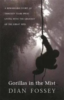 Gorillas in the Mist, Paperback/Dian Fossey