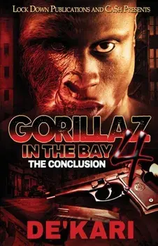 Gorillaz in the Bay 4: The Conclusion, Paperback/De'kari