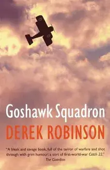 Goshawk Squadron, Paperback/Derek Robinson