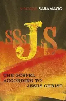 Gospel According To Jesus Christ, Paperback/Jose Saramago