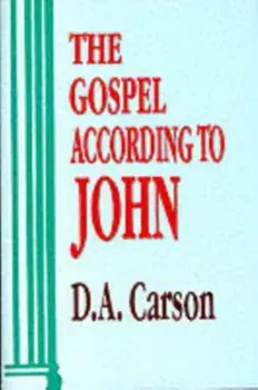 Gospel According to John, Hardback/D. A. Carson