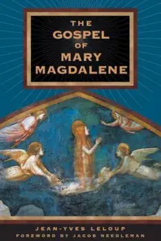 Gospel of Mary Magdalene, Paperback/Jean-Yves LeLoup