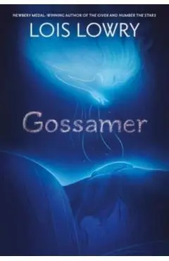 Gossamer - Lois Lowry