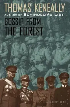 Gossip from the Forest/Thomas Keneally