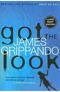Got the Look - James Grippando