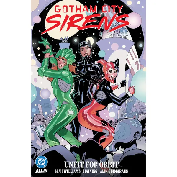 Gotham City Sirens Unfit For Orbit TP