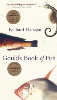Gould's Book of Fish: A Novel in 12 Fish, Paperback/Richard Flanagan