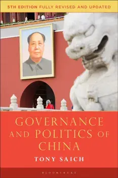 Governance and Politics of China. 5 ed, Paperback/Tony (Harvard University, USA) Saich
