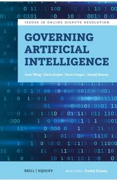 Governing Artificial Intelligence - Leah Wing