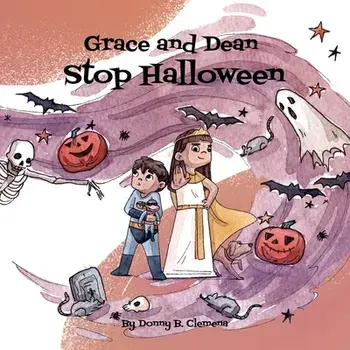 Grace and Dean Stop Halloween, Paperback/Donny B Clemena