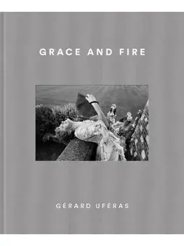 Grace and Fire, Hardback/***