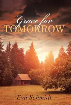 Grace for Tomorrow, Hardback/Eva Schmidt