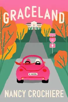 Graceland, Paperback/Nancy Crochiere