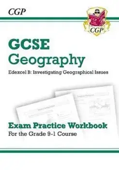 Grade 9-1 GCSE Geography Edexcel B: Investigating Geographical Issues - Exam Practice Workbook, Paperback/***