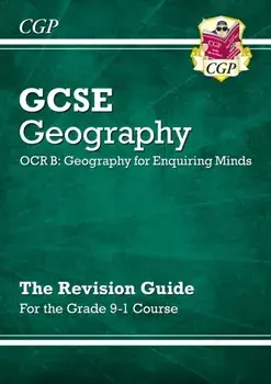 Grade 9-1 GCSE Geography OCR B: Geography for Enquiring Minds - Revision Guide, Paperback/***
