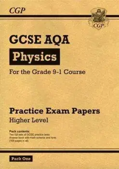 Grade 9-1 GCSE Physics AQA Practice Papers: Higher Pack 1, Paperback/***