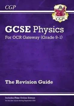 Grade 9-1 GCSE Physics: OCR Gateway Revision Guide with Online Edition, Paperback/***