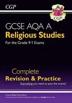 Grade 9-1 GCSE Religious Studies: AQA A Complete Revision & Practice with Online Edition, Paperback/***