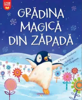 Gradina magica din zapada/Tracey Corderoy, Jane Chapman
