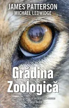 Gradina zoologica/James Patterson, Michael Ledwidge