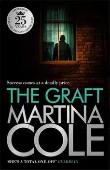 Graft. A gritty crime thriller to set your pulse racing, Paperback/Martina Cole