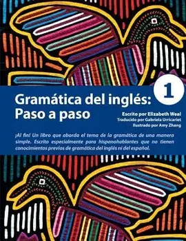Gram'tica del Ingl's: Paso a Paso 1 (Spanish), Paperback/Elizabeth Weal