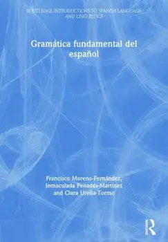 Gramatica fundamental del espanol, Paperback/Clara Urena-Tormo
