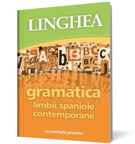 Gramatica limbii spaniole contemporane cu exemple practice