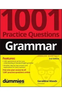 Grammar: 1001 Practice Questions for Dummies (+ Free Online Practice) - Geraldine Woods