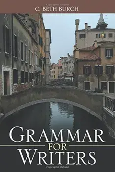 Grammar for Writers, Paperback/C. Beth Burch