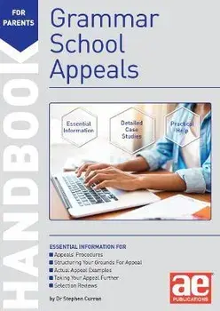 Grammar School Appeals Handbook. 11+, 12+ and 13+ Appeals, Paperback/Dr Stephen C Curran